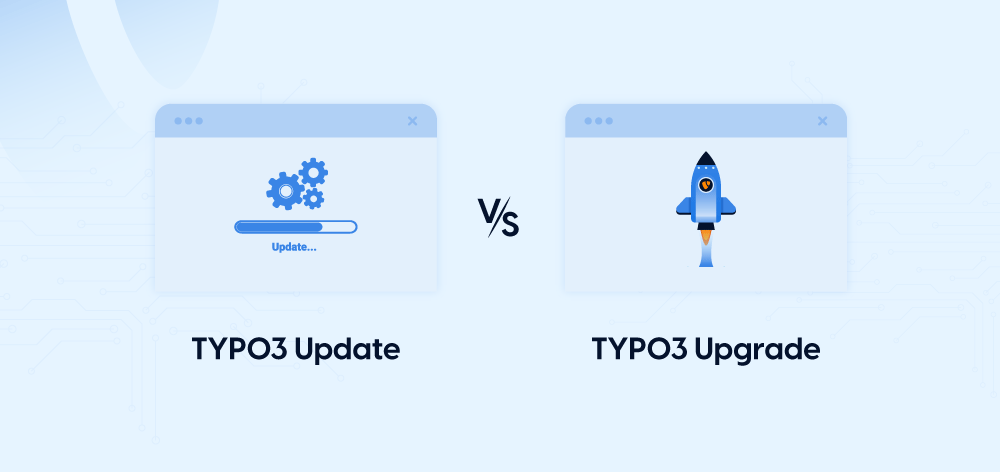 TYPO3 Update vs TYPO3 Upgrade: Which Path to Choose