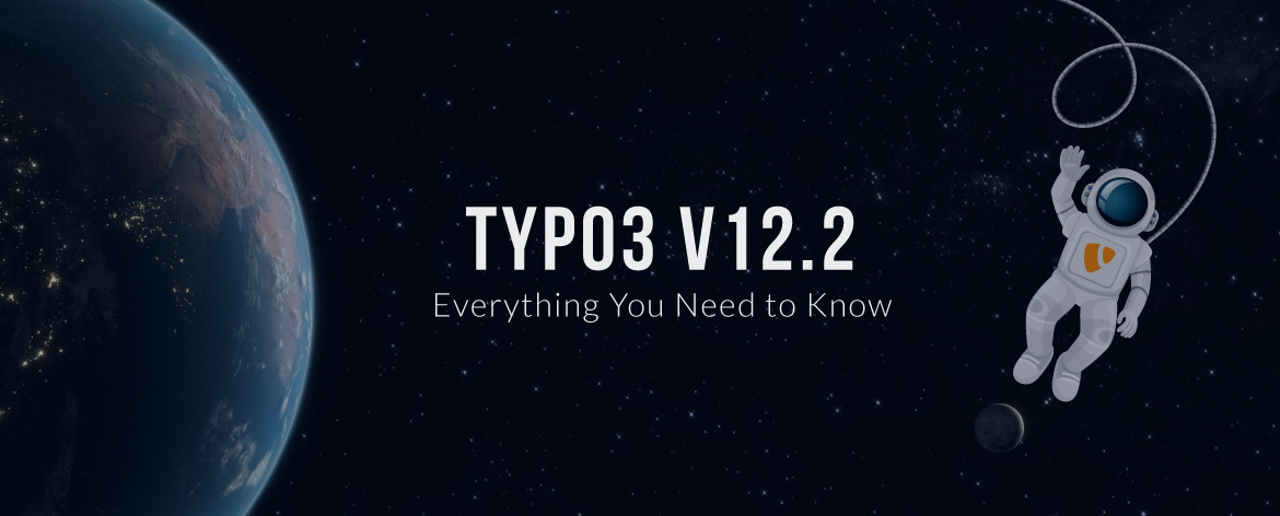 TYPO3 v12.2: Everything You Need to Know